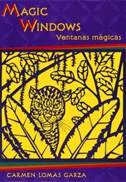 Magic Windows (Carmen Lomas Garza)