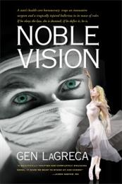 Noble Vision: A Novel