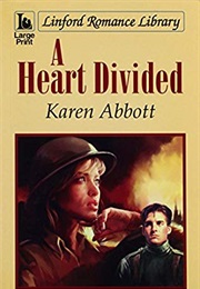 A Heart Divided (Karen Abbott)