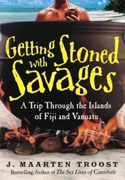 Getting Stoned With Savages