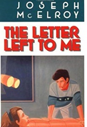 The Letter Left to Me (Joseph McElroy)