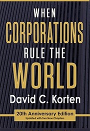 When Corporations Rule the World (David C. Korten)