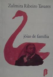 Jóias De FamíliA - Zulmira Ribeiro Tavares (1991)