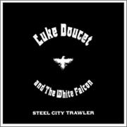 Luke Doucet, Steel City Trawler