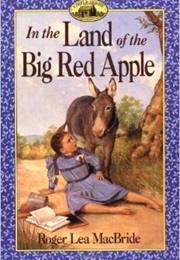 In the Land of the Big Red Apple (Roger Lea MacBride)