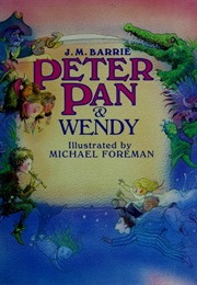 Peter Pan and Wendy (J.M. Barrie/Michael Foreman(Illus))