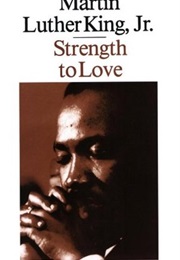 Strength to Love (Martin Luther King Jr.)
