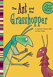 The Ant and the Grasshopper (Mark White)