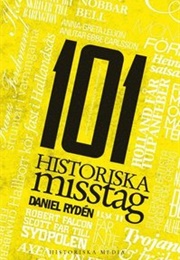 101 Historiska Misstag (Daniel Ryden)