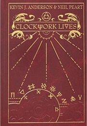 Clockwork Lives (Kevin J. Anderson)