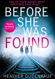 Before She Was Found (Heather Gudenkauf)