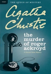 The Murder of Roger Ackroyd (Christie, Agatha)