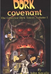 The Collected Dork Tower Volume 1: Dork Covenant (John Kovalic)