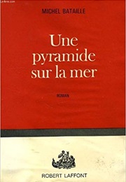Une Pyramide Sur La Mer (Michel Bataille)