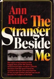 The Stranger Beside Me (Ann Rule)