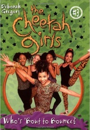The Cheetah Girls (Deborah Gregory)