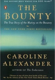 The Bounty: The True Story of the Mutiny on the Bounty (Caroline Alexander)
