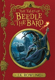 The Tales of Beedle the Bard (J.K. Rowling)