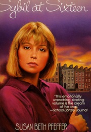 Sybil at Sixteen (Susan Beth Pfeffer)