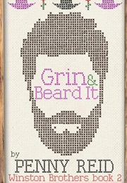 Grin & Beard It (Winston Brothers) (Penny Reid)