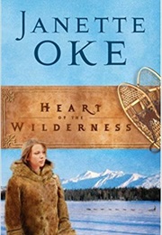Heart of the Wilderness (Janette Oke)