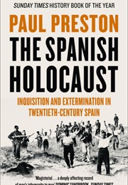 The Spanish Holocaust (Paul Preston)