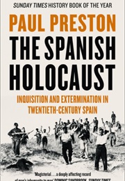 The Spanish Holocaust (Paul Preston)