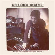 Walter Gibbons - Jungle Music