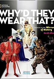 Why'd They Wear That (Sarah Albee)