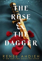 The Rose & the Dagger (Renée Adhieh)
