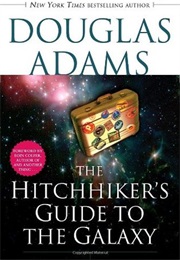 The Hitchhiker's Guide to the Galaxy (Douglas Adams)