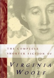 The Complete Shorter Fiction (Virginia Woolf)