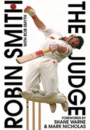 The Judge: More Than Just a Game (Robin Smith and Rob Smyth)