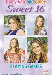 Playing Games (Mary-Kate&amp;Ashley Sweet 16 the Birthday Collection)