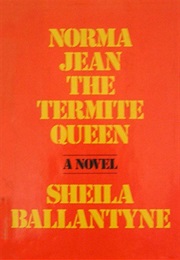 Norma Jean the Termite Queen (Sheila Ballantyne)