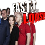 Fast and Loose