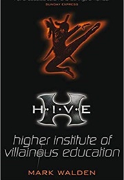 Higher Institute of Villainous Education (Mark Walden)