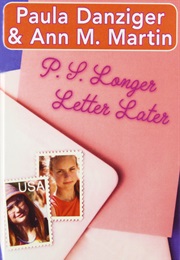 P.S. Longer Letter Later (Paula Danziger & Ann M. Martin)