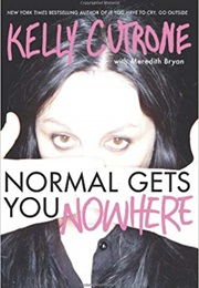 Normal Gets You Nowhere (Kelly Cutrone)
