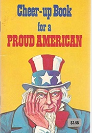 Cheer-Up Book for a Proud American (Dan Valentine)