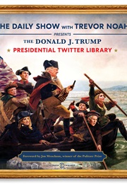 The Donald Trump Presidential Twitter Library (Trevor Noah)