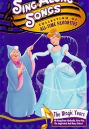 Disney's Sing Along Songs: Collection of All Time Favorites: The Magic Years (1997)