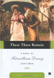 These Three Remain (Pamela Aidan)