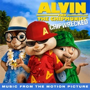 Alvin and the Chipmunks: Chip Wrecked Soundtrack