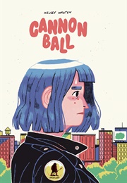 Cannonball (Kelsey Wroten)