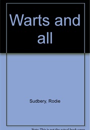 Warts and All (Rodie Sudbery)