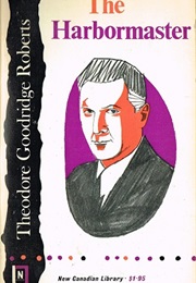 The Harbourmaster (Theodore Goodridge Roberts)