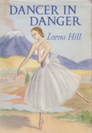 Dancer in Danger (Lorna Hill)