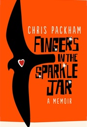 Fingers in the Sparkle Jar (Chris Packham)