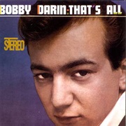 That's All - Bobby Darin